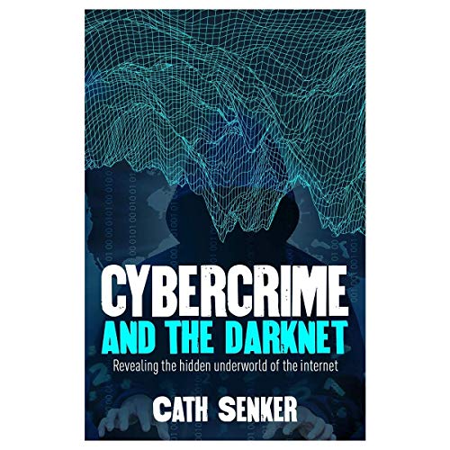 Stock image for Cybercrime and the Dark Net for sale by SecondSale