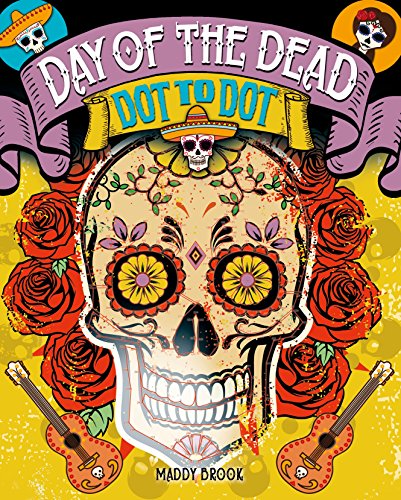 Stock image for Day of the Dead Dot-to-Dot for sale by SecondSale