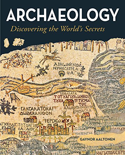 Stock image for Archaeology : Discovering the World's Secrets for sale by Better World Books