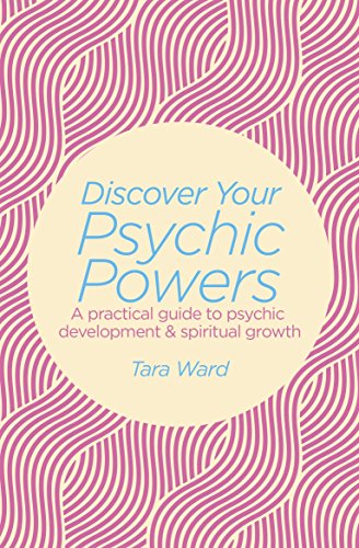 Beispielbild fr Discover Your Psychic Powers: A practical guide to psychic development & spiritual growth zum Verkauf von SecondSale