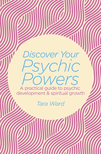 Stock image for Discover Your Psychic Powers: A practical guide to psychic development & spiritual growth for sale by Decluttr