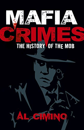 Imagen de archivo de Mafia Crimes: The History of the Mob a la venta por ThriftBooks-Atlanta