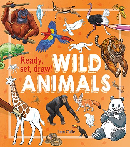 Beispielbild fr Ready, Set, Draw!: Wild Animals zum Verkauf von WorldofBooks