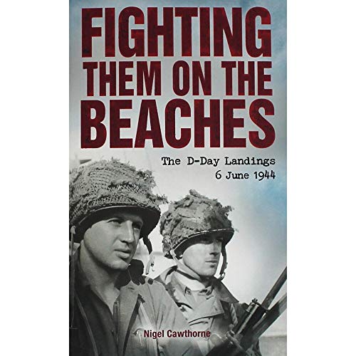 9781784289980: FIGHTING THEM ON THE BEACHES: THE D-DAY LANDINGS