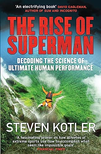 Stock image for The Rise of Superman: Decoding the Science of Ultimate Human Performance for sale by WorldofBooks