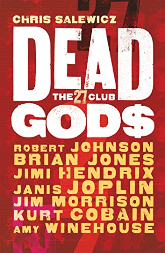 Stock image for Dead Gods: The 27 Club for sale by WorldofBooks