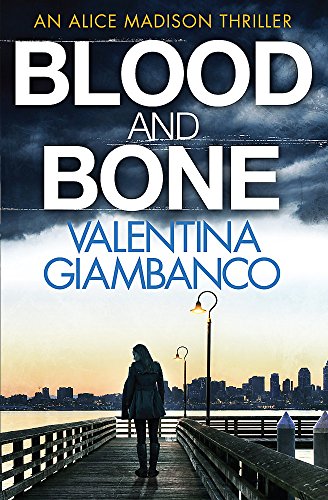 9781784291402: Blood and Bone (Detective Alice Madison)