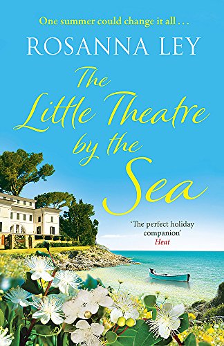 Stock image for The Little Theatre by the Sea: Escape to sunny Sardinia with the perfect summer read! for sale by Reuseabook