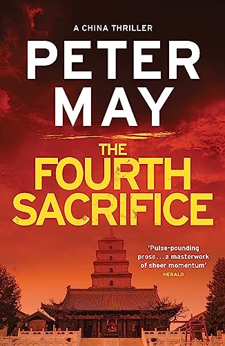 9781784292690: The Fourth Sacrifice: A gripping hunt for the truth in this exciting mystery thriller (The China Thrillers Book 2)