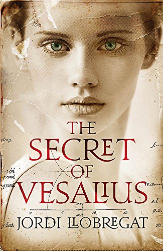 Beispielbild fr The Secret of Vesalius: Jordi Llobregat zum Verkauf von WorldofBooks