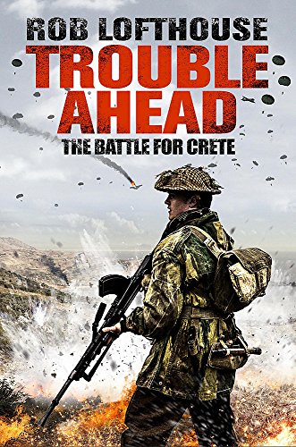 Beispielbild fr Trouble Ahead: The Battle for Crete zum Verkauf von WorldofBooks