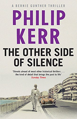 9781784295141: The Other Side of Silence: Bernie Gunther Thriller 11