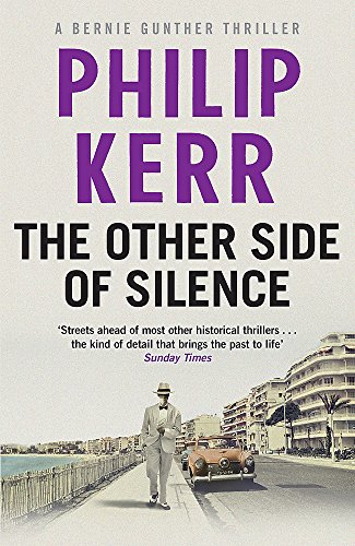 9781784295158: The Other Side of Silence (Bernie Gunther)