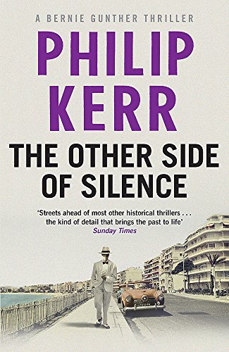 Stock image for The Other Side of Silence: Bernie Gunther Thriller 11 for sale by WorldofBooks