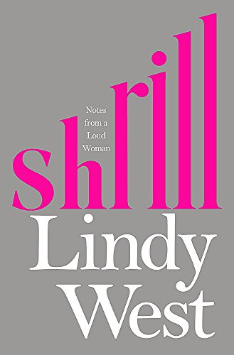 9781784295523: Shrill: Notes from a Loud Woman