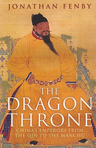 Stock image for Dragon Throne: China's Emperors from the Qin to the Manchu. for sale by ThriftBooks-Atlanta