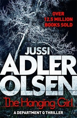 9781784296476: The Hanging Girl: Jussi Adler-Olsen