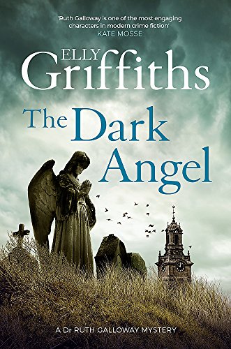 Stock image for The Dark Angel (The Dr Ruth Galloway Mysteries) for sale by WorldofBooks