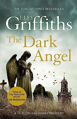 Stock image for The Dark Angel. A Dr. Ruth Galloway Mystery for sale by The London Bookworm