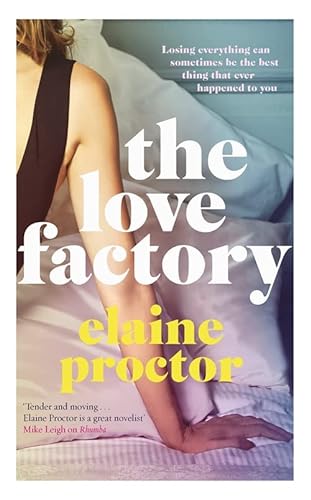 Beispielbild fr The Love Factory : The Sexiest Romantic Comedy You'll Read This Year zum Verkauf von Better World Books