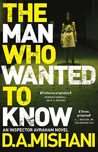 9781784296933: The man who wanted to know (Inspector Avraham Avraham)
