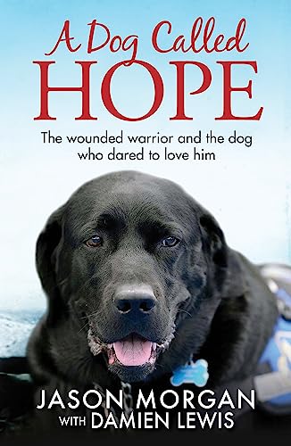 Stock image for A Dog Called Hope The wounded for sale by SecondSale