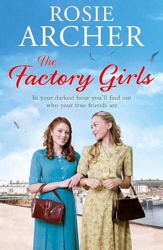 Imagen de archivo de The Factory Girls: The Bomb Girls 3 a la venta por WorldofBooks