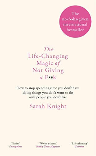 Beispielbild fr The Life-Changing Magic of Not Giving a F*ck: How to Stop Spendin zum Verkauf von Hawking Books