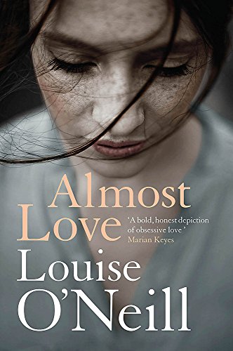 9781784298852: Almost Love: the addictive story of obsessive love from the bestselling author of Asking for It