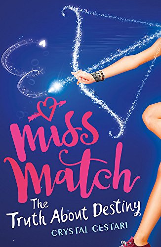 Stock image for Miss Match: The Truth About Destiny: Book 2 for sale by WorldofBooks