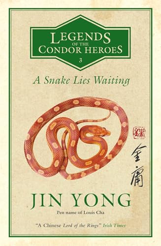 Beispielbild fr A Snake Lies Waiting: Legends of the Condor Heroes Vol. 3 zum Verkauf von WorldofBooks