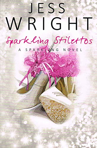 Imagen de archivo de Sparkling Stilettos (Sparkling Book 1) a la venta por WorldofBooks