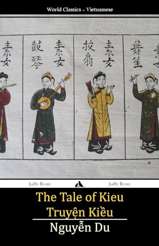 Beispielbild fr The Tale of Kieu: Truyen Kieu (Vietnamese Edition) zum Verkauf von Books Unplugged