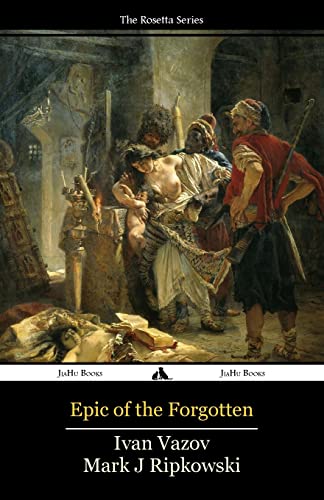 Stock image for Epic of the Forgotten: Bulgarian-English Dual Language Text for sale by Your Online Bookstore