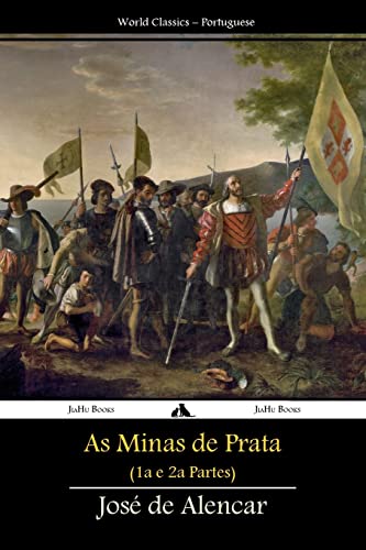 Stock image for As Minas de Prata: Primeira e Segunda Partes (Portuguese Edition) for sale by Russell Books