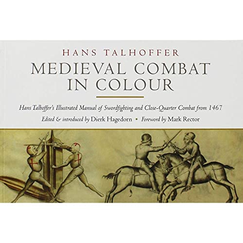 9781784382858: Medieval Combat in Colour: A Fifteenth-Century Manual of Swordfighting and Close-Quarter Combat