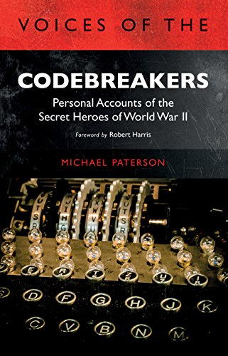 Beispielbild fr Voices of the Codebreakers: Personal accounts of the secret heroes of World War II zum Verkauf von WorldofBooks