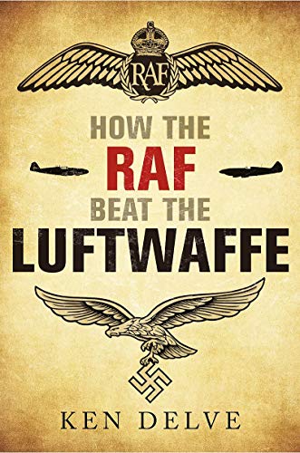 Stock image for How the RAF and USAAF Beat the Luftwaffe for sale by Books From California