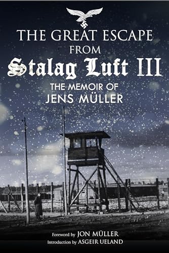 Imagen de archivo de The Great Escape from Stalag Luft III: The Memoir of Jens Muller a la venta por WorldofBooks