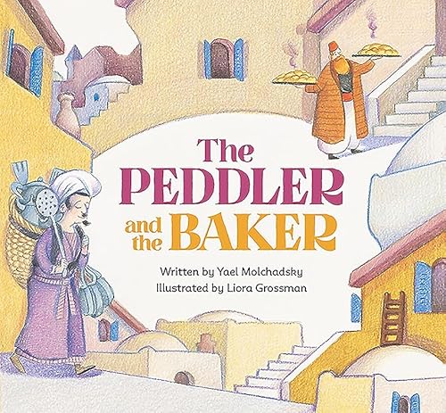 Stock image for The Peddler and the Baker for sale by Gulf Coast Books