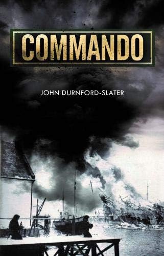 Beispielbild fr Commando: Memoirs of a Fighting Commando in World War Two zum Verkauf von WorldofBooks