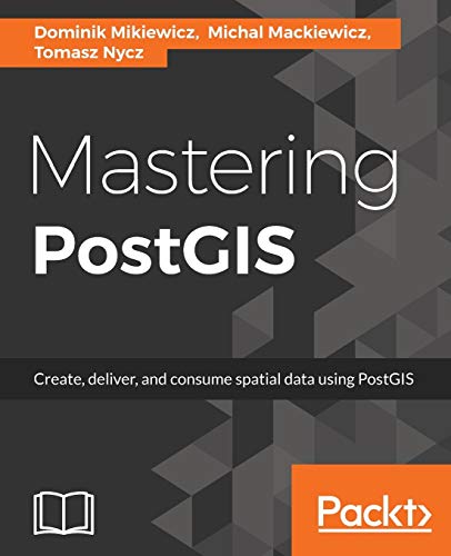 Stock image for Mastering PostGIS for sale by Chiron Media