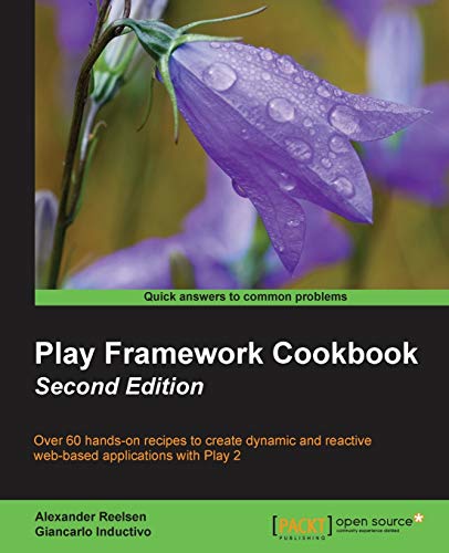 9781784393137: Play Framework Cookbook - Second edition