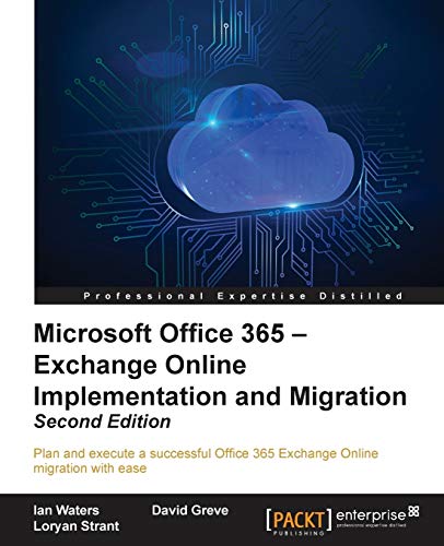 9781784395520: Microsoft Office 365 - Exchange Online Implementation and Migration