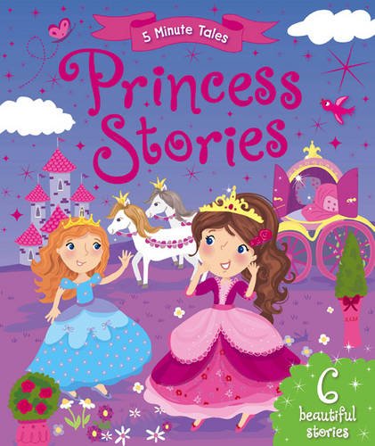 9781784401771: 5 Minute Tales: Princess Stories