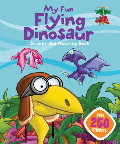 Beispielbild fr My Fun Flying Dinosaur Sticker and Activity Book zum Verkauf von WorldofBooks