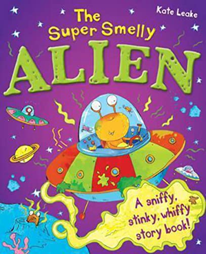 Stock image for The Super Smelly Alien for sale by WorldofBooks