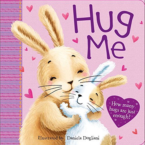 Beispielbild fr Hug Me: How Many Hugs are Just Enough? zum Verkauf von WorldofBooks