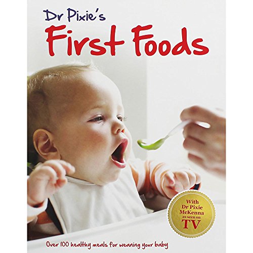 Beispielbild fr Dr Pixie Baby Steps - First Foods zum Verkauf von WorldofBooks