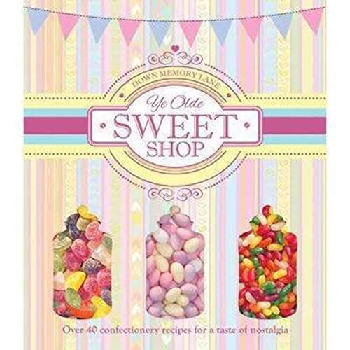 Beispielbild fr Down Memory Lane: Ye Olde Sweet Shop zum Verkauf von WorldofBooks